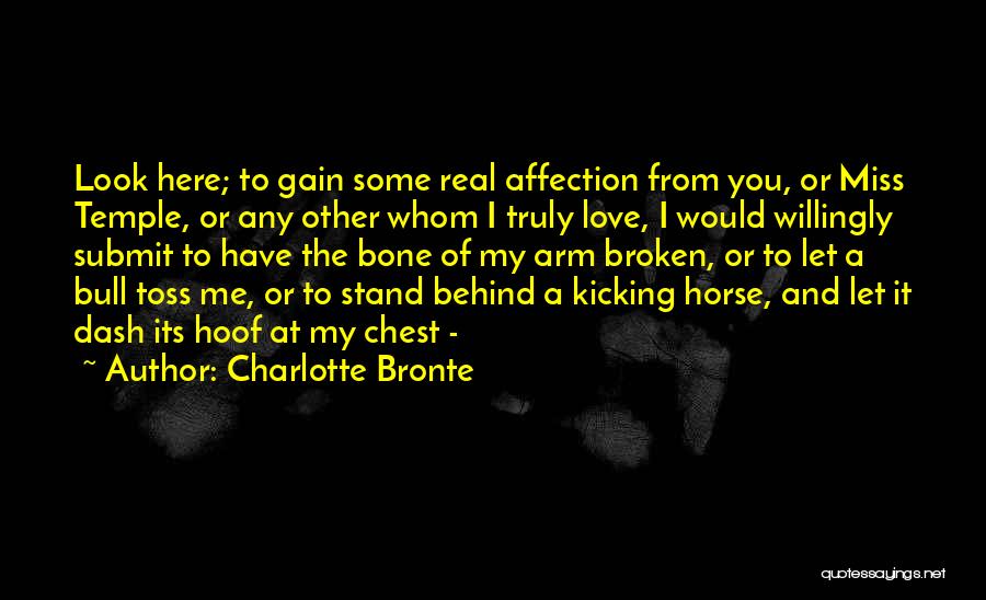 Miss The Real You Quotes By Charlotte Bronte