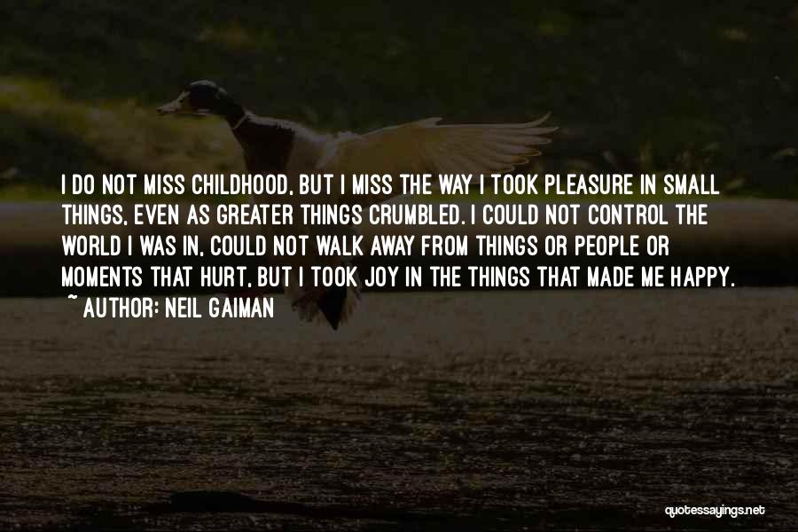 Miss These Moments Quotes By Neil Gaiman