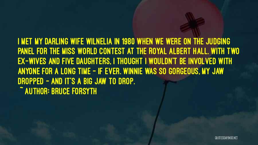 Miss U Darling Quotes By Bruce Forsyth