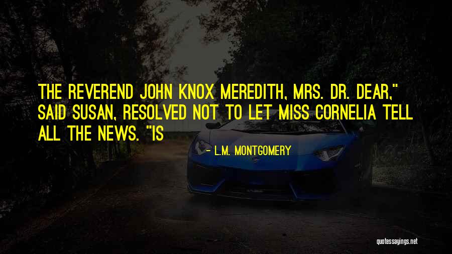 Miss U Dear Quotes By L.M. Montgomery