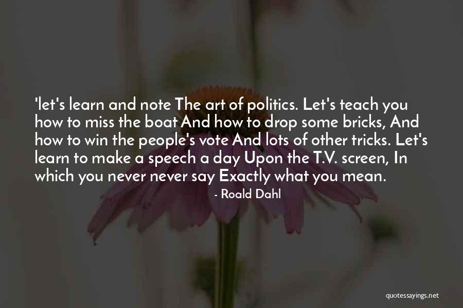 Miss U Lots Quotes By Roald Dahl Miss U Lots Quotes By Roald Dahl