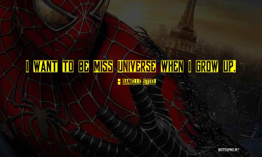 Miss Universe Quotes By Danielle Steel