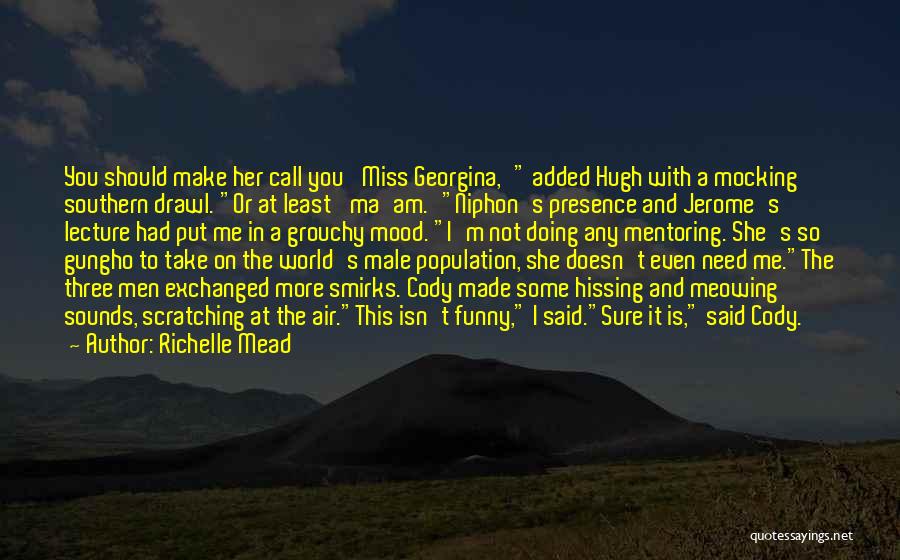Miss World Funny Quotes By Richelle Mead