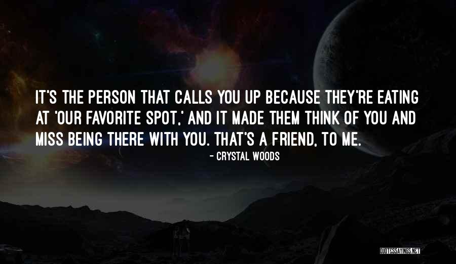 Miss You All Friends Quotes By Crystal Woods Miss You All Friends Quotes By Crystal Woods