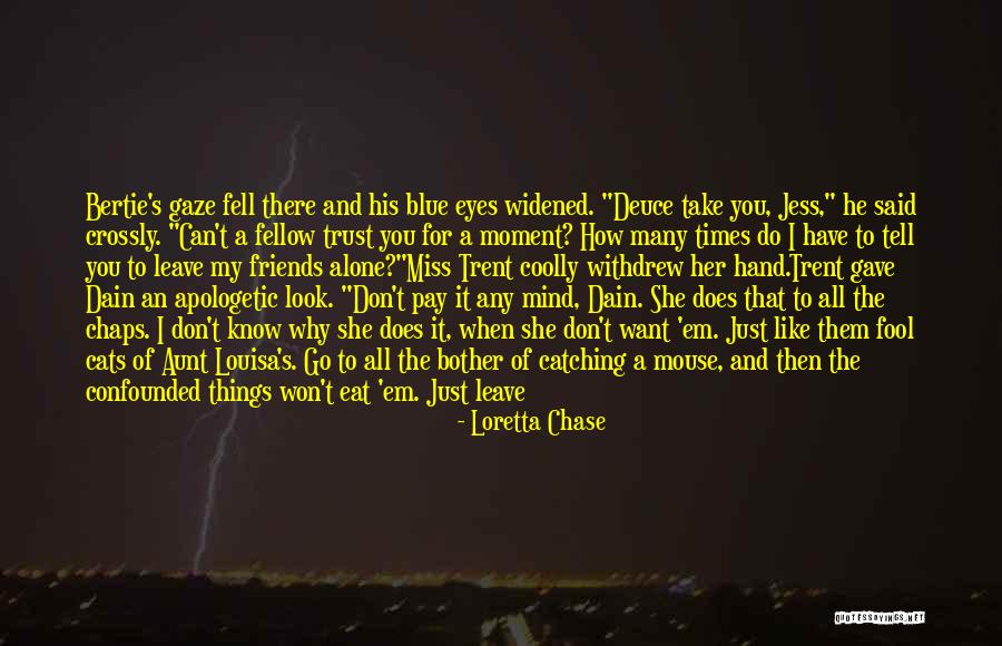 Miss You All Friends Quotes By Loretta Chase Miss You All Friends Quotes By Loretta Chase