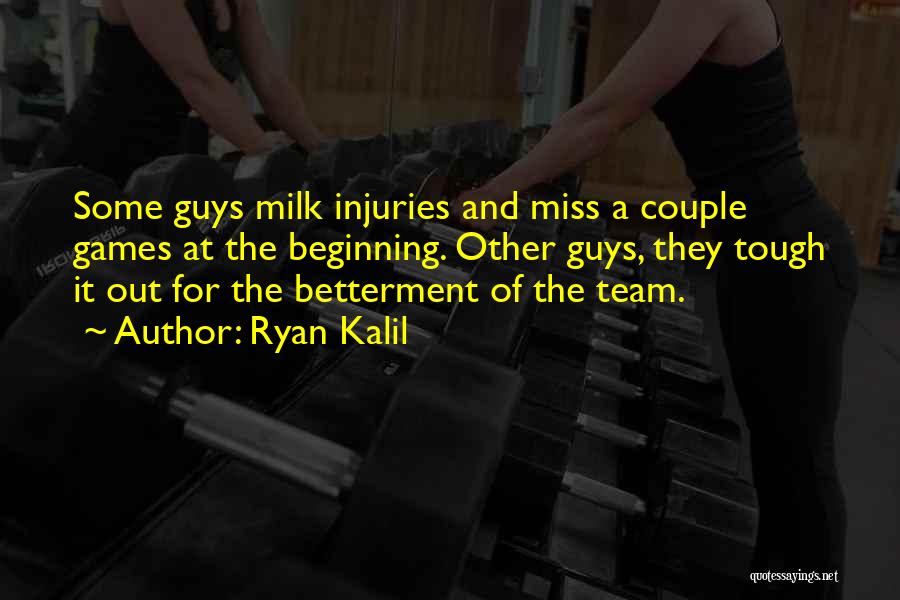 Miss You All Guys Quotes By Ryan Kalil