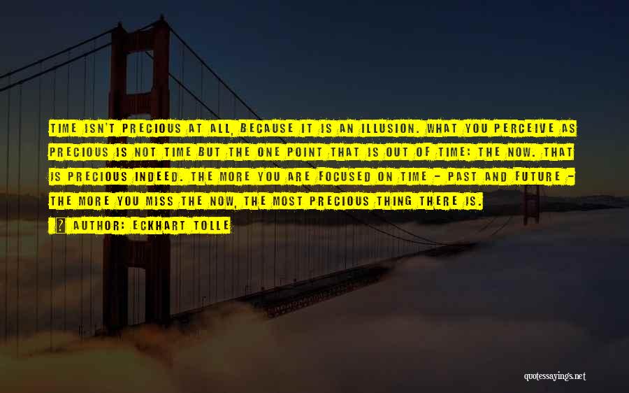Miss You All Time Quotes By Eckhart Tolle Miss You All Time Quotes By Eckhart Tolle