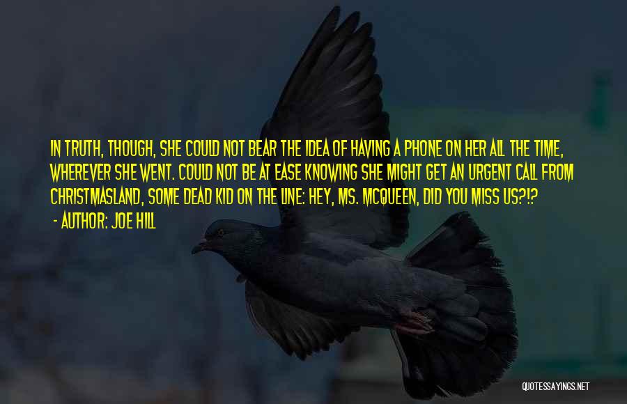 Miss You All Time Quotes By Joe Hill Miss You All Time Quotes By Joe Hill