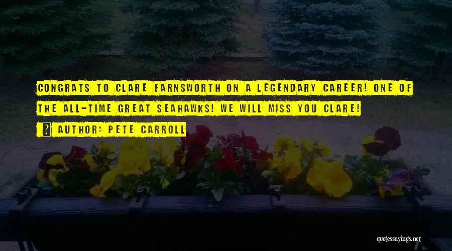 Miss You All Time Quotes By Pete Carroll Miss You All Time Quotes By Pete Carroll