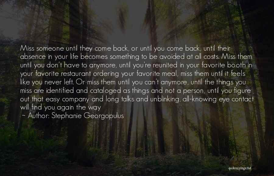 Miss You All Time Quotes By Stephanie Georgopulus Miss You All Time Quotes By Stephanie Georgopulus