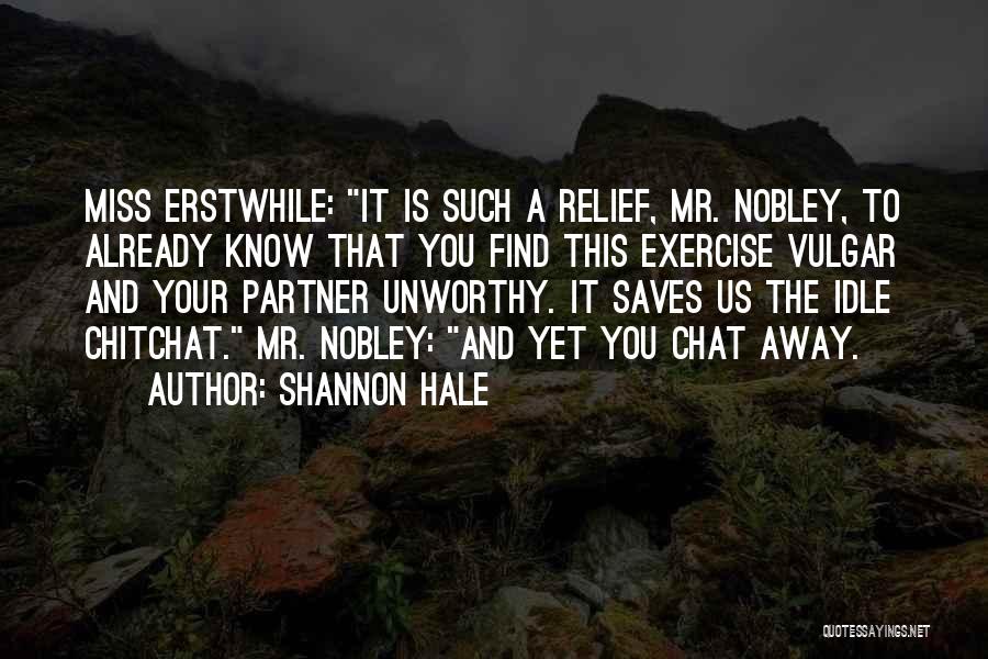 Miss You Already Quotes By Shannon Hale