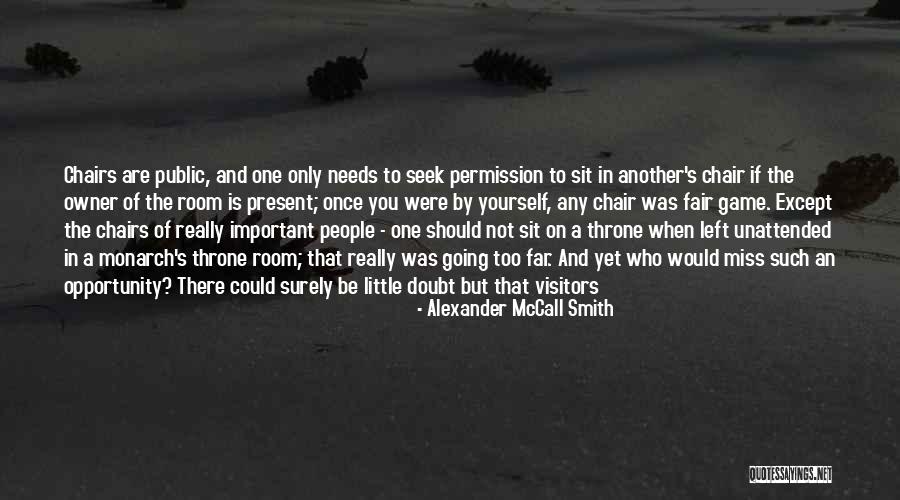 Miss You But Quotes By Alexander McCall Smith