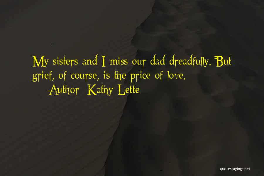 Miss You Dad Quotes By Kathy Lette