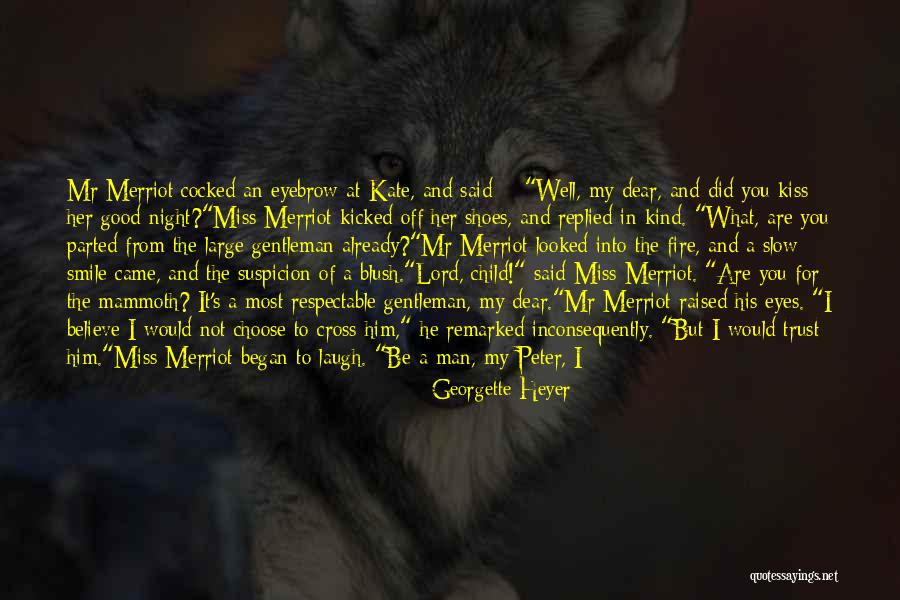 Miss You Dear Quotes By Georgette Heyer