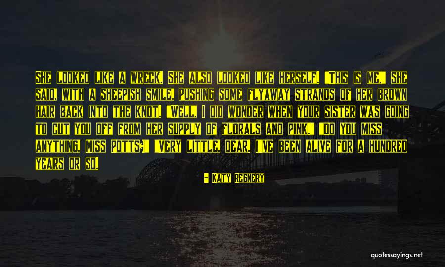 Miss You Dear Quotes By Katy Regnery