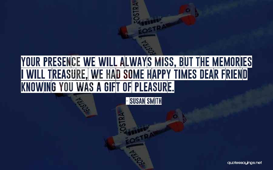 Miss You Dear Quotes By Susan Smith
