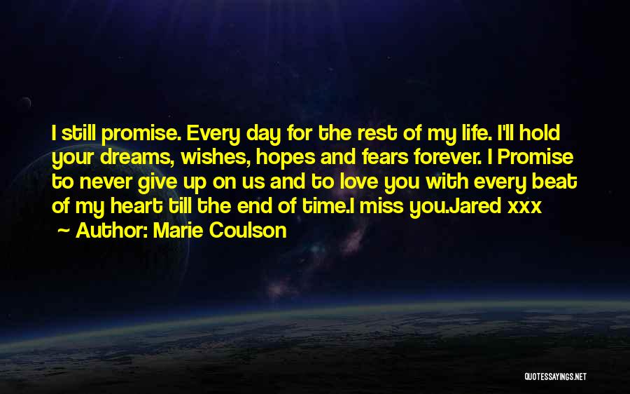 Miss You Every Time Quotes By Marie Coulson