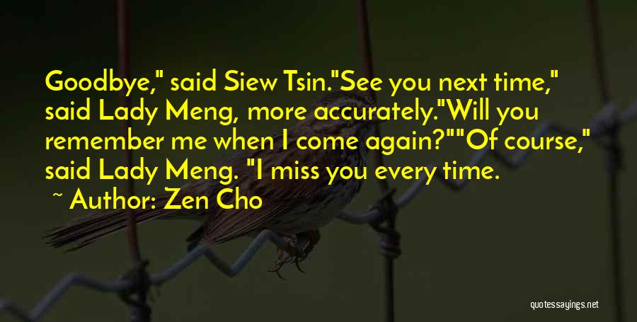 Miss You Every Time Quotes By Zen Cho