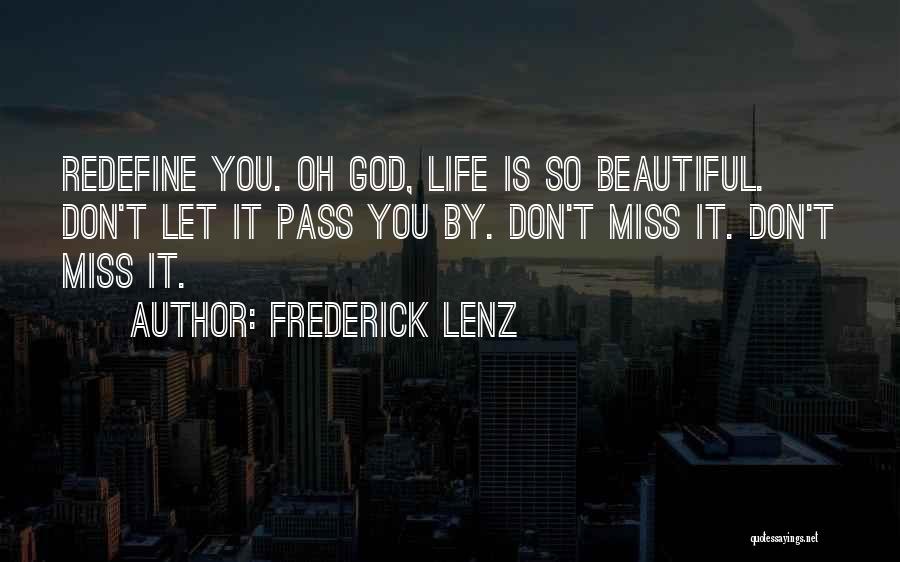 Miss You God Quotes By Frederick Lenz