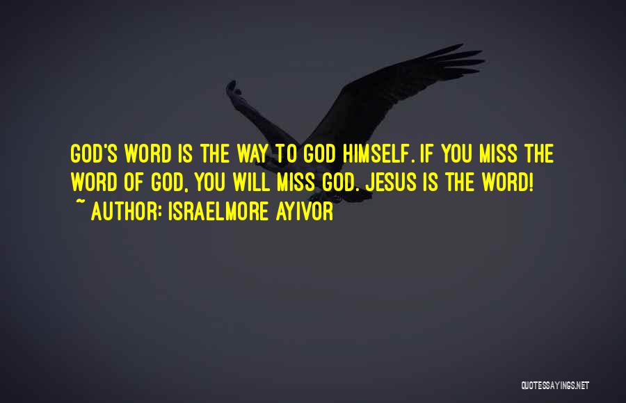 Miss You God Quotes By Israelmore Ayivor