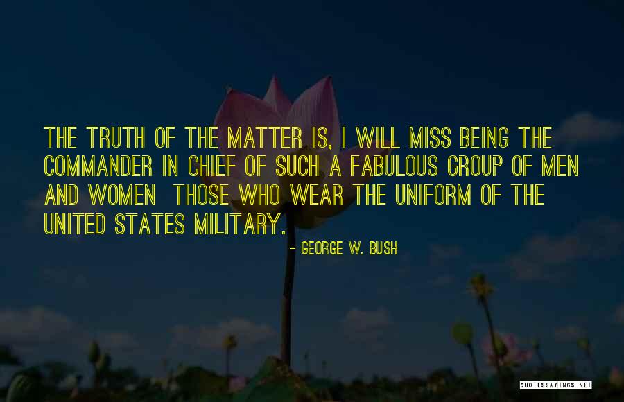 Miss You Group Quotes By George W. Bush Miss You Group Quotes By George W. Bush
