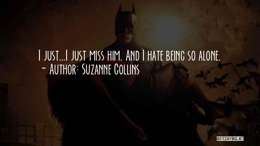 Miss You Hate You Quotes By Suzanne Collins