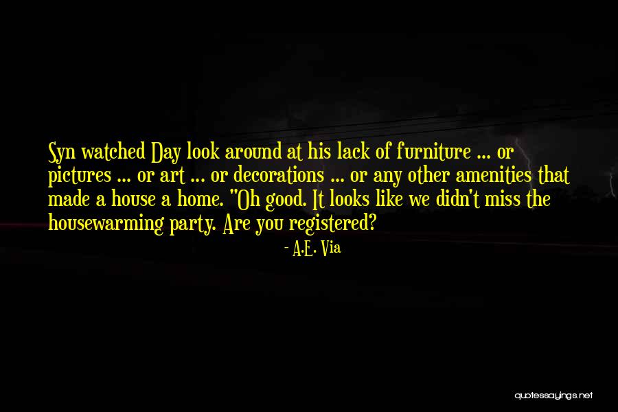 Miss You Home Quotes By A.E. Via