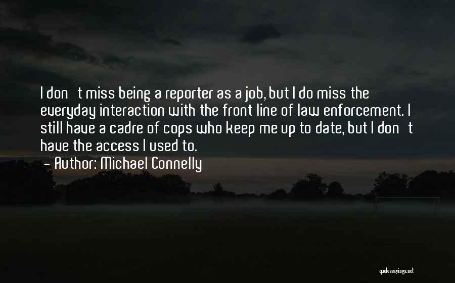 Miss You More Everyday Quotes By Michael Connelly