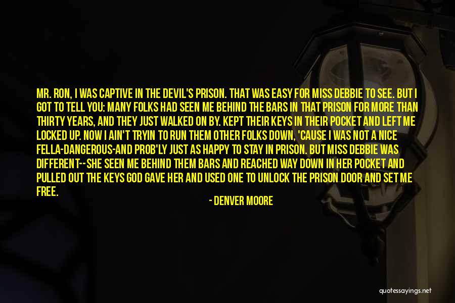 Miss You More Than Quotes By Denver Moore Miss You More Than Quotes By Denver Moore