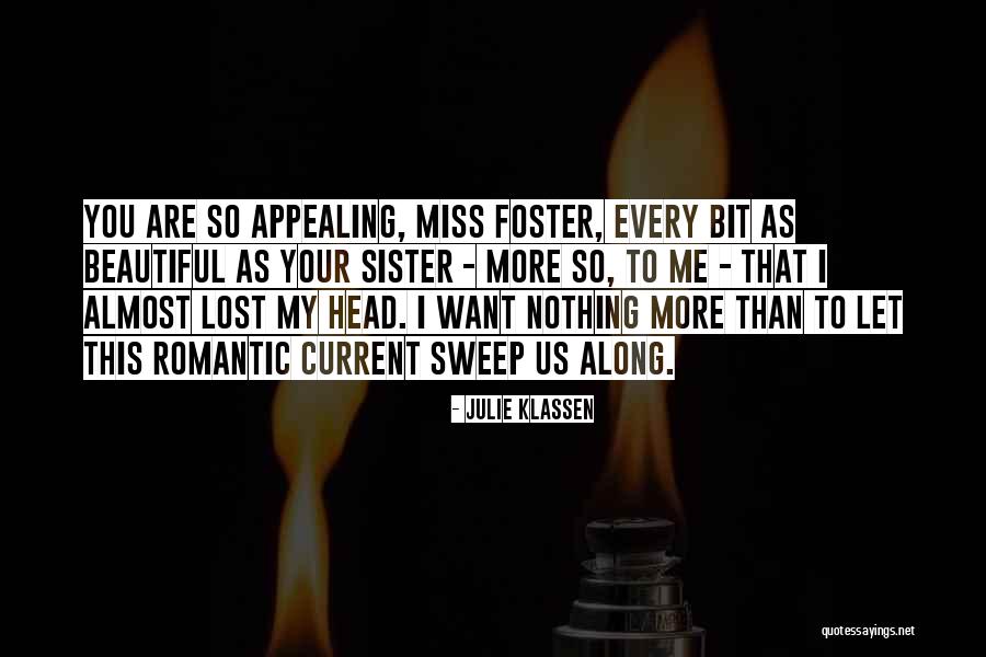 Miss You More Than Quotes By Julie Klassen Miss You More Than Quotes By Julie Klassen
