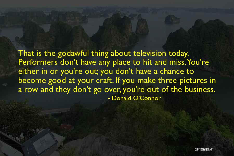 Miss You More Today Quotes By Donald O'Connor Miss You More Today Quotes By Donald O'Connor
