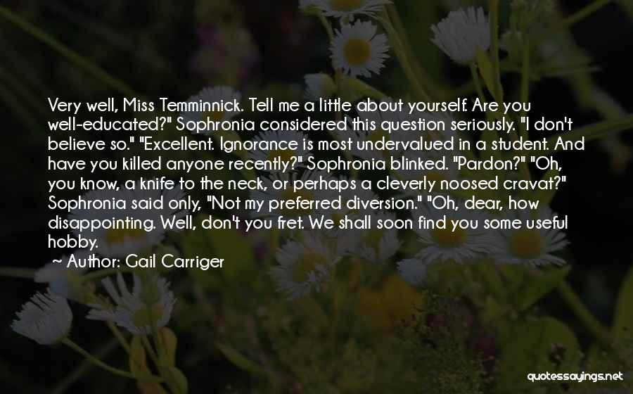 Miss You Most Quotes By Gail Carriger