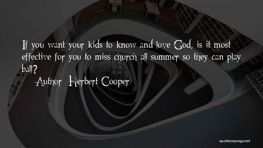 Miss You Most Quotes By Herbert Cooper