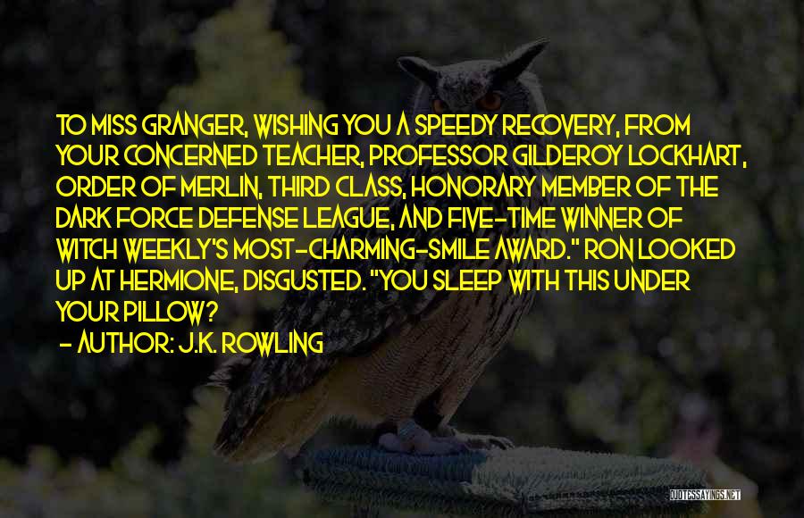 Miss You Most Quotes By J.K. Rowling