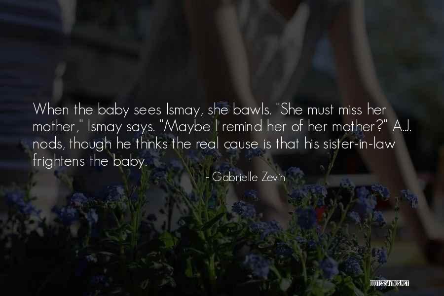 Miss You Mother In Law Quotes By Gabrielle Zevin Miss You Mother In Law Quotes By Gabrielle Zevin