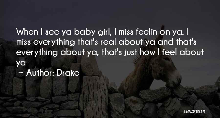 Miss You My Baby Quotes By Drake