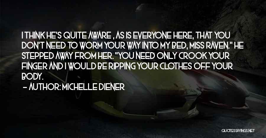 Miss You My Bed Quotes By Michelle Diener