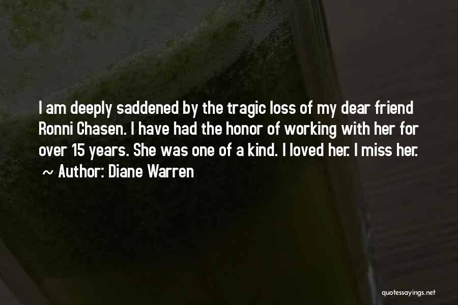 Miss You My Dear Friend Quotes By Diane Warren