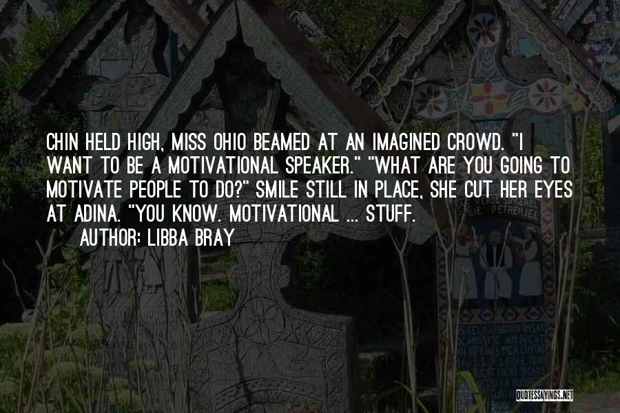 Miss You Smile Quotes By Libba Bray