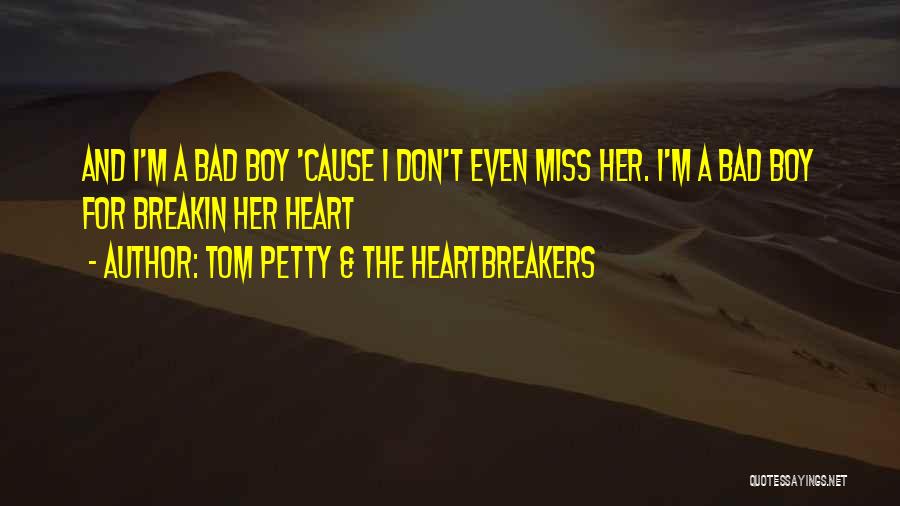 Miss You So Bad Quotes By Tom Petty & The Heartbreakers
