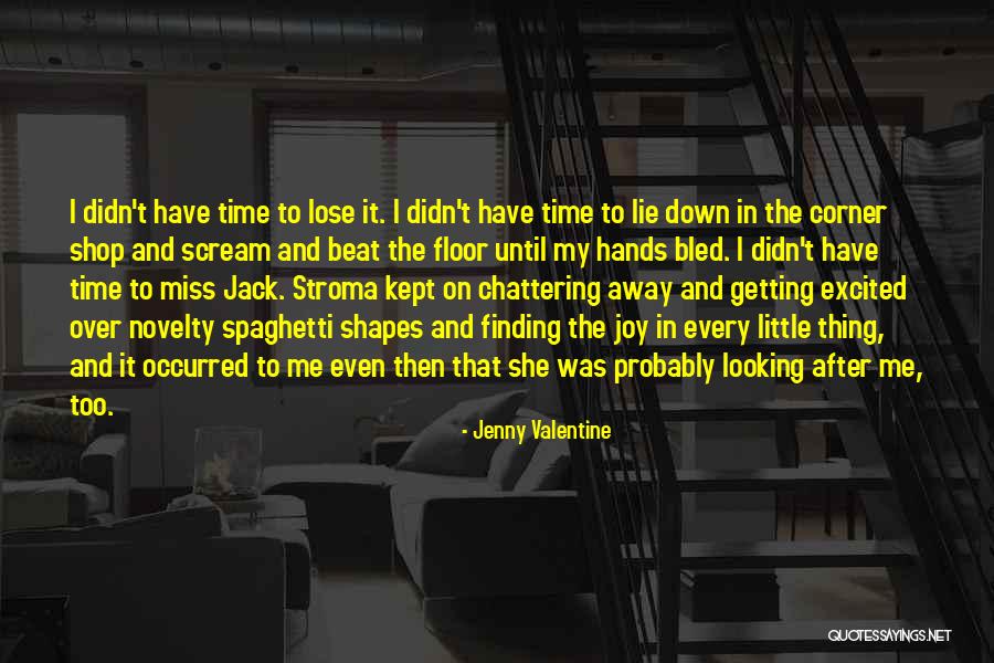 Miss You So Far Away Quotes By Jenny Valentine Miss You So Far Away Quotes By Jenny Valentine