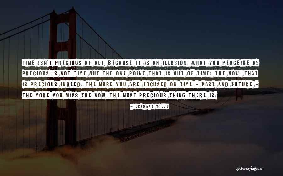 Miss You The Most Quotes By Eckhart Tolle Miss You The Most Quotes By Eckhart Tolle