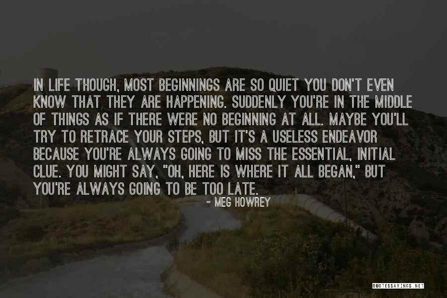 Miss You The Most Quotes By Meg Howrey Miss You The Most Quotes By Meg Howrey