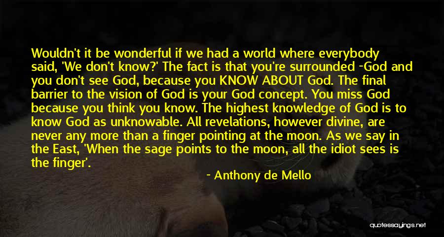 Miss You Thinking You Quotes By Anthony De Mello