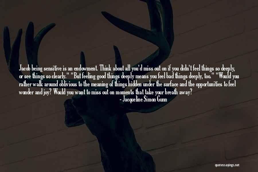 Miss You Too Quotes By Jacqueline Simon Gunn Miss You Too Quotes By Jacqueline Simon Gunn