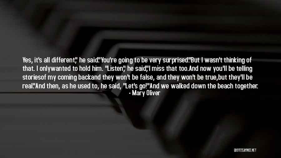 Miss You Too Quotes By Mary Oliver Miss You Too Quotes By Mary Oliver