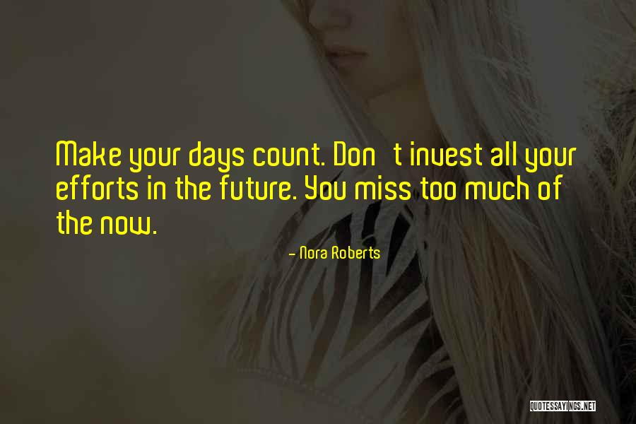 Miss You Too Quotes By Nora Roberts Miss You Too Quotes By Nora Roberts