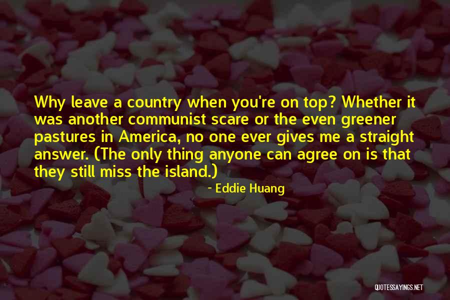Miss You When You Leave Quotes By Eddie Huang Miss You When You Leave Quotes By Eddie Huang