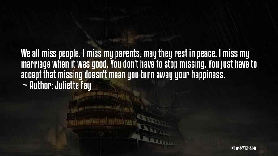 Miss You When You're Away Quotes By Juliette Fay