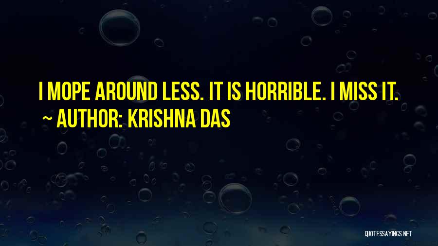 Miss You When You're Not Around Quotes By Krishna Das